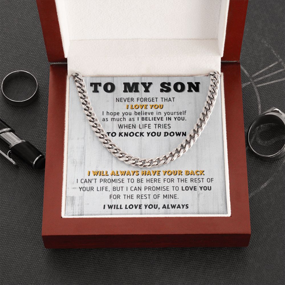 To My Son | I Will Always Have Your Back | Cuban Link Chain