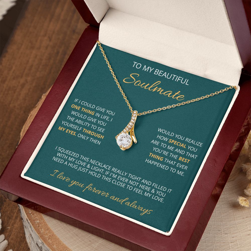 To My Beautiful Soulmate | Make You Feel My Love | Alluring Beauty Necklace