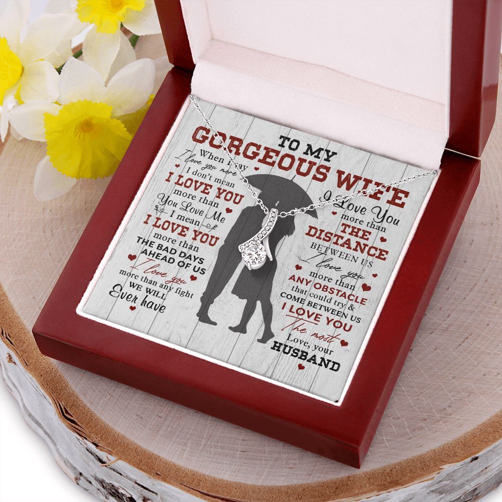 Gorgeous Wife I Love You, Alluring Beauty Necklace, Romantic Gift For Wife From Husband