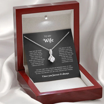 To My Wife | I May Not Be Your First | Necklace & Luxury Gift Box