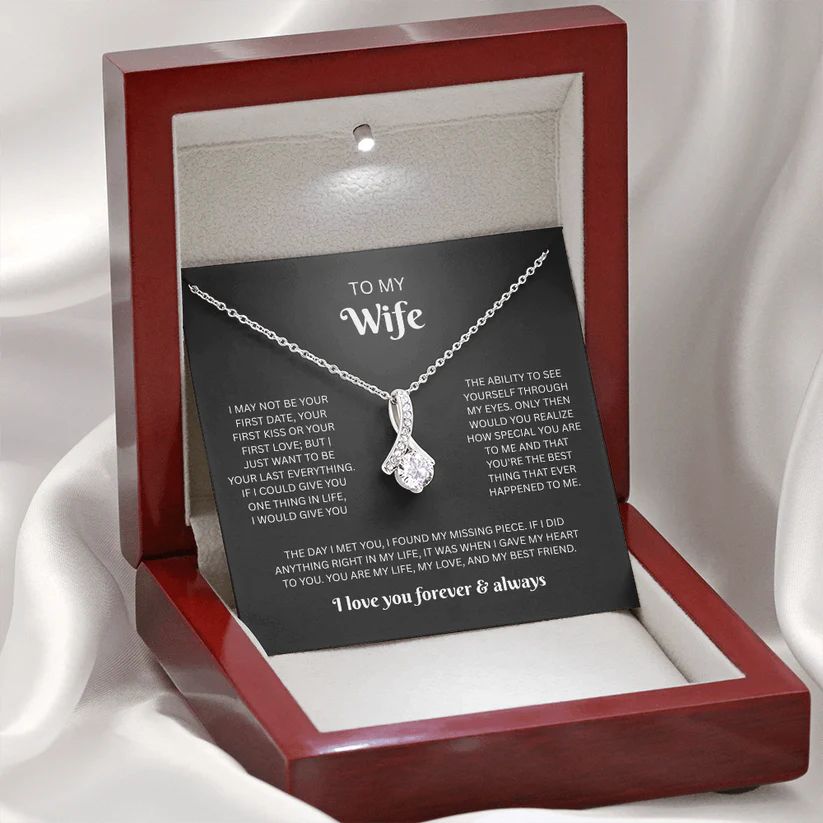 To My Wife | I May Not Be Your First | Necklace & Luxury Gift Box
