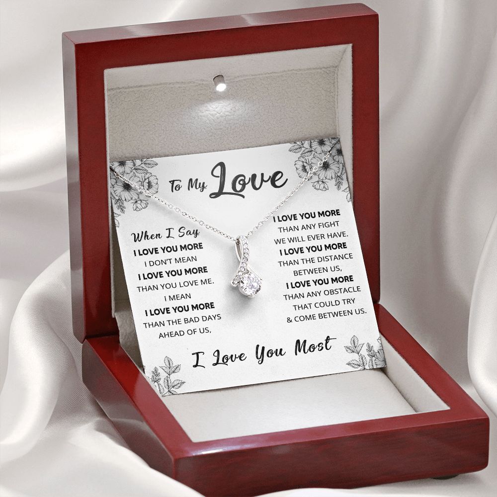 My Love I Love You More, Alluring Beauty Necklace, Christmas Gift Idea For Her