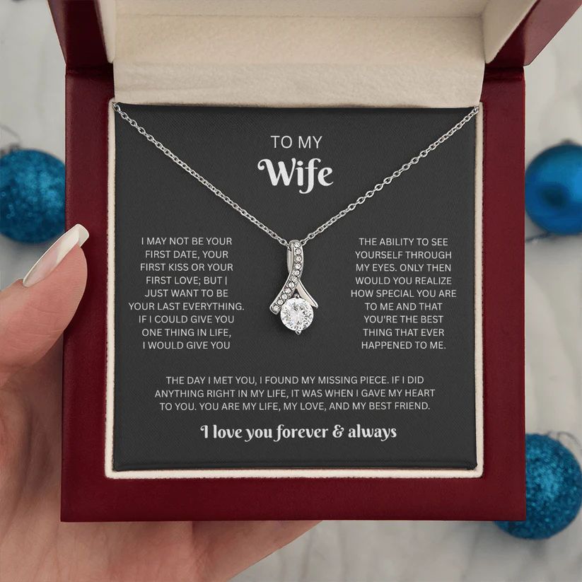 To My Wife | I May Not Be Your First | Necklace & Luxury Gift Box