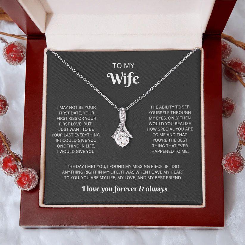 To My Wife | I May Not Be Your First | Necklace & Luxury Gift Box
