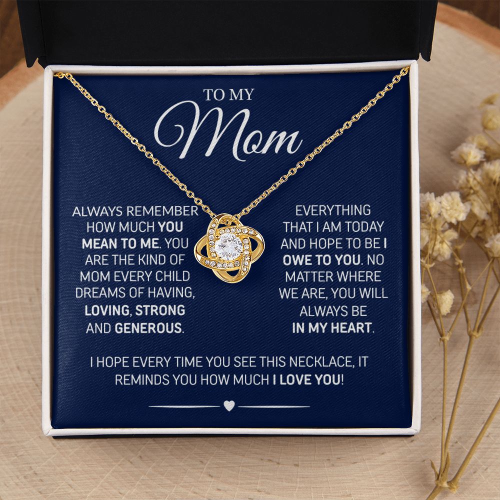 To My Mom - Loving and Strong, Love Knot Necklace