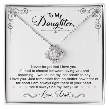 To My Daughter Gift From Dad | You Will Always Be My Baby Girl | Love Knot Necklace.