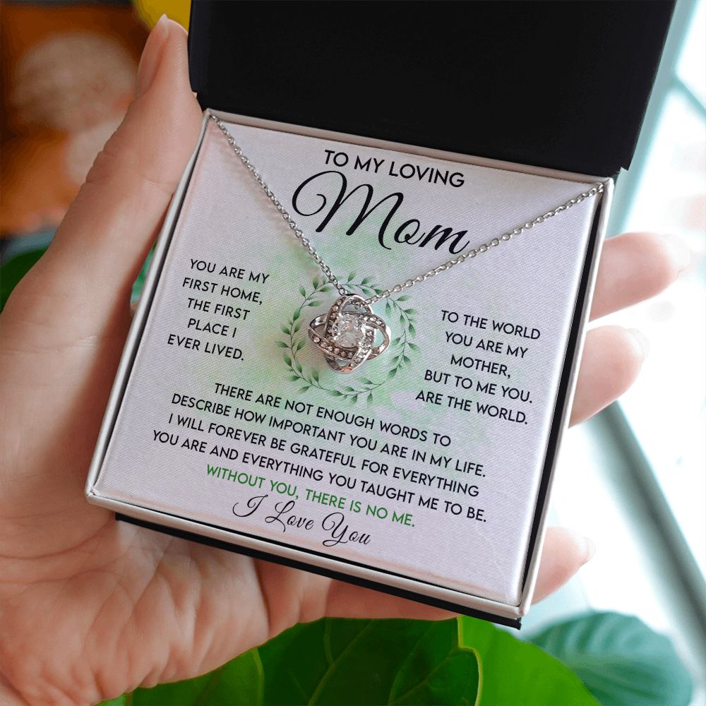 To My Loving Mom | My First Home, You Are The World | Love Knot Necklace