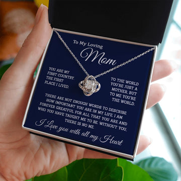 To My Loving Mom | You Are My first Country | Love Knot Necklace