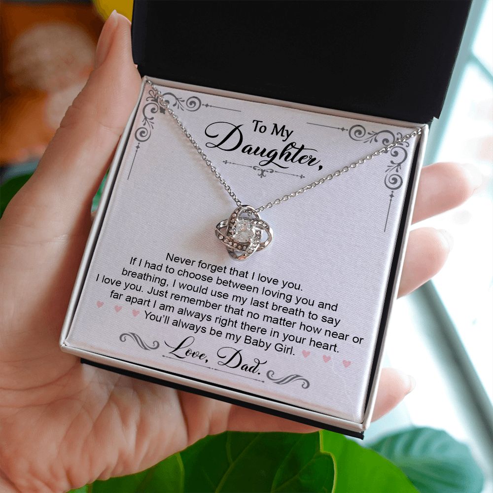 To My Daughter Gift From Dad | You Will Always Be My Baby Girl | Love Knot Necklace.