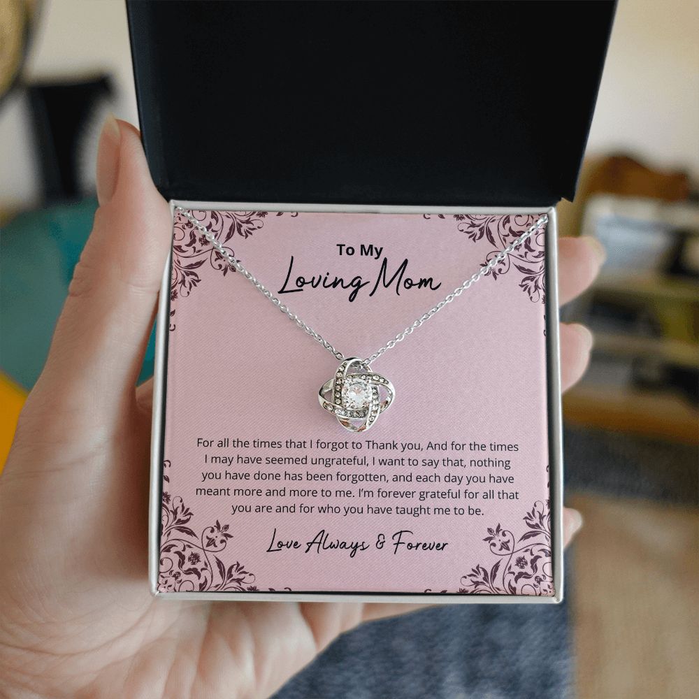 To My Loving Mom | I Am Forever Grateful | Love Knot Necklace