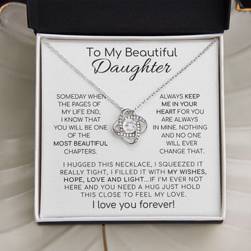 To My Beautiful Daughter "The Most Beautiful Chapters" - Love Knot Necklace