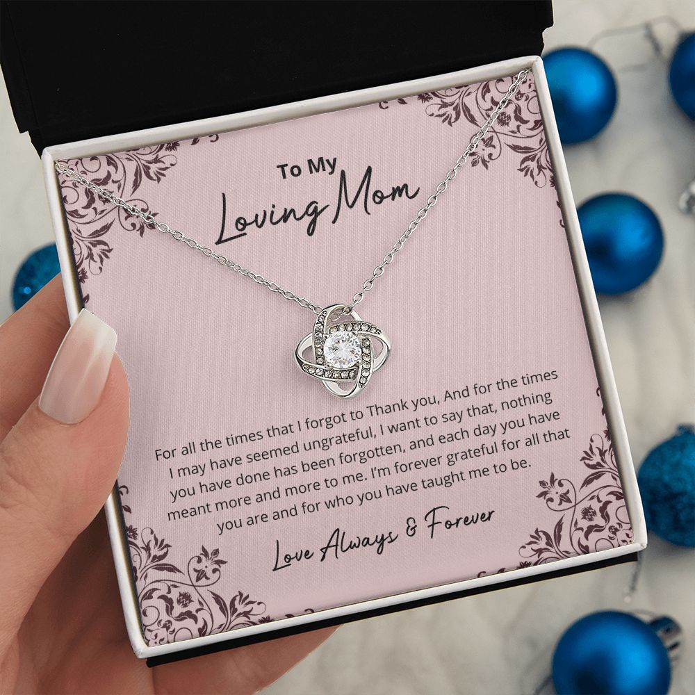 To My Loving Mom | I Am Forever Grateful | Love Knot Necklace