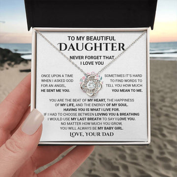 Love Knot Necklace, Beautiful Daughter My Heart My Life My Love, Special Gift For Daughter From Dad