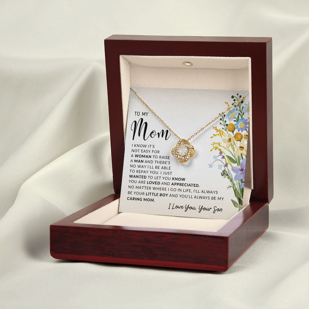 To My Mom | I Know It's Not Easy | Love Knot Necklace