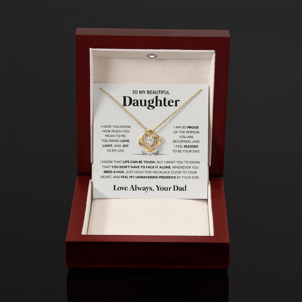 To My Beautiful Daughter - I Feel Blessed To Be Your Dad, Love Knot Necklace