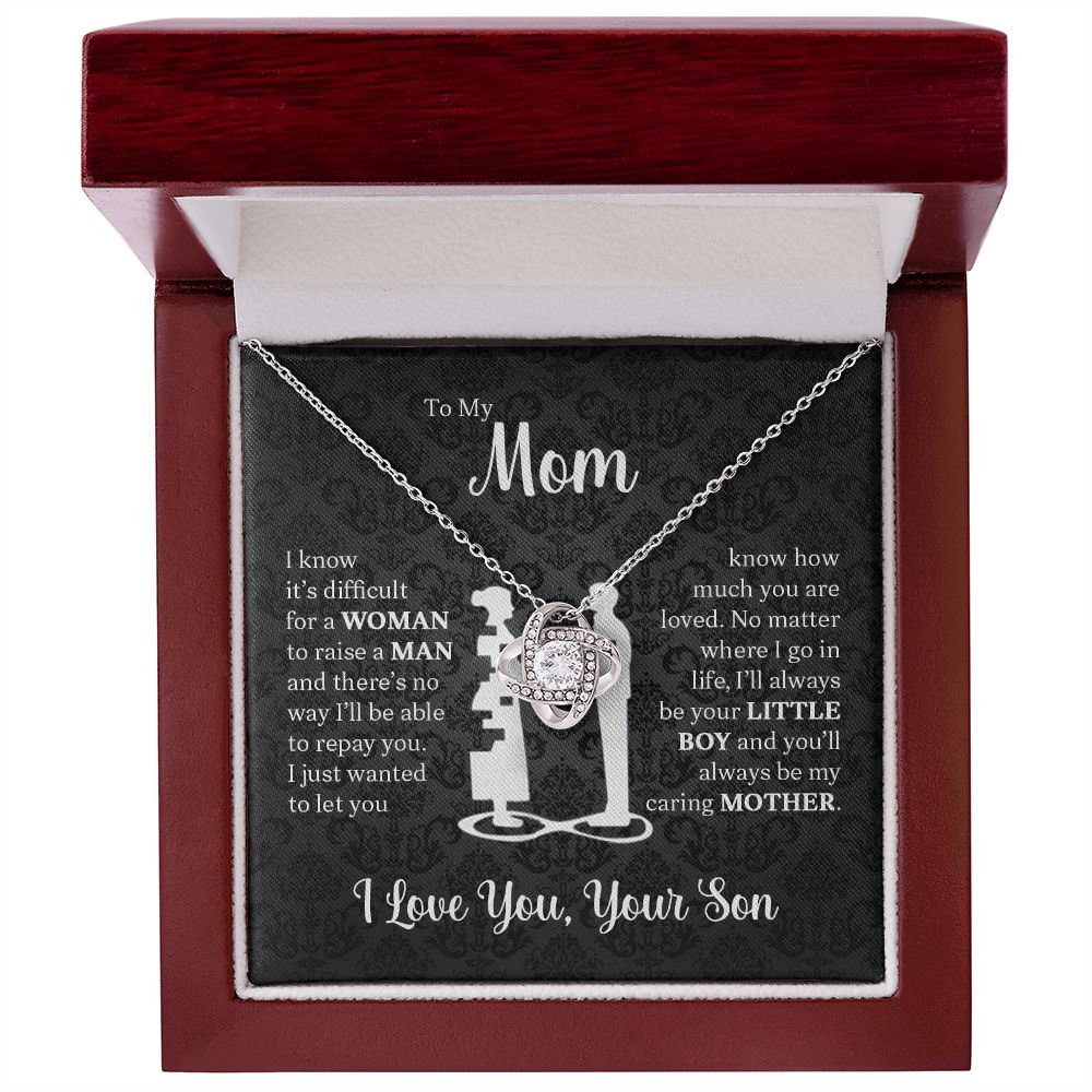 To My Mom Gift From Mom | I Know It's Difficult For A Woman | Love Knot Necklace