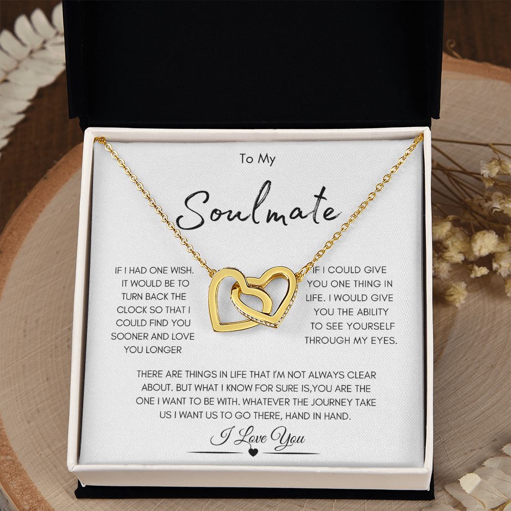 To My Soulmate | You Are The One I Want To Be With | Interlocking Hearts Necklace