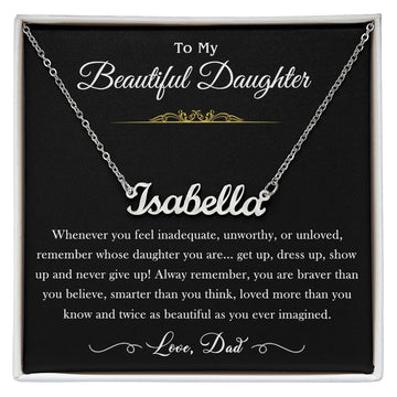 To My Beautiful Daughter - Never Give Up, Personalized Name Necklace