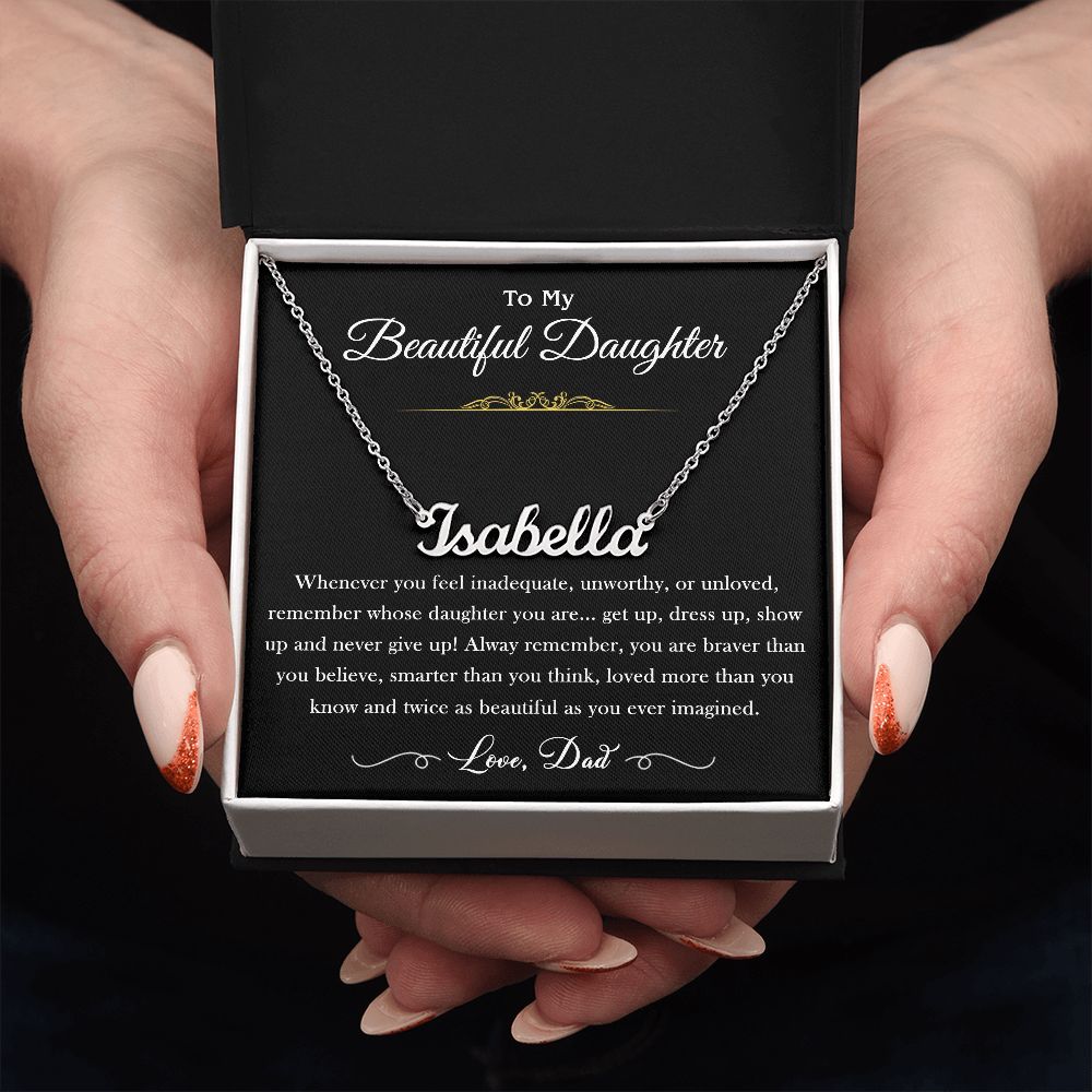 To My Beautiful Daughter - Never Give Up, Personalized Name Necklace