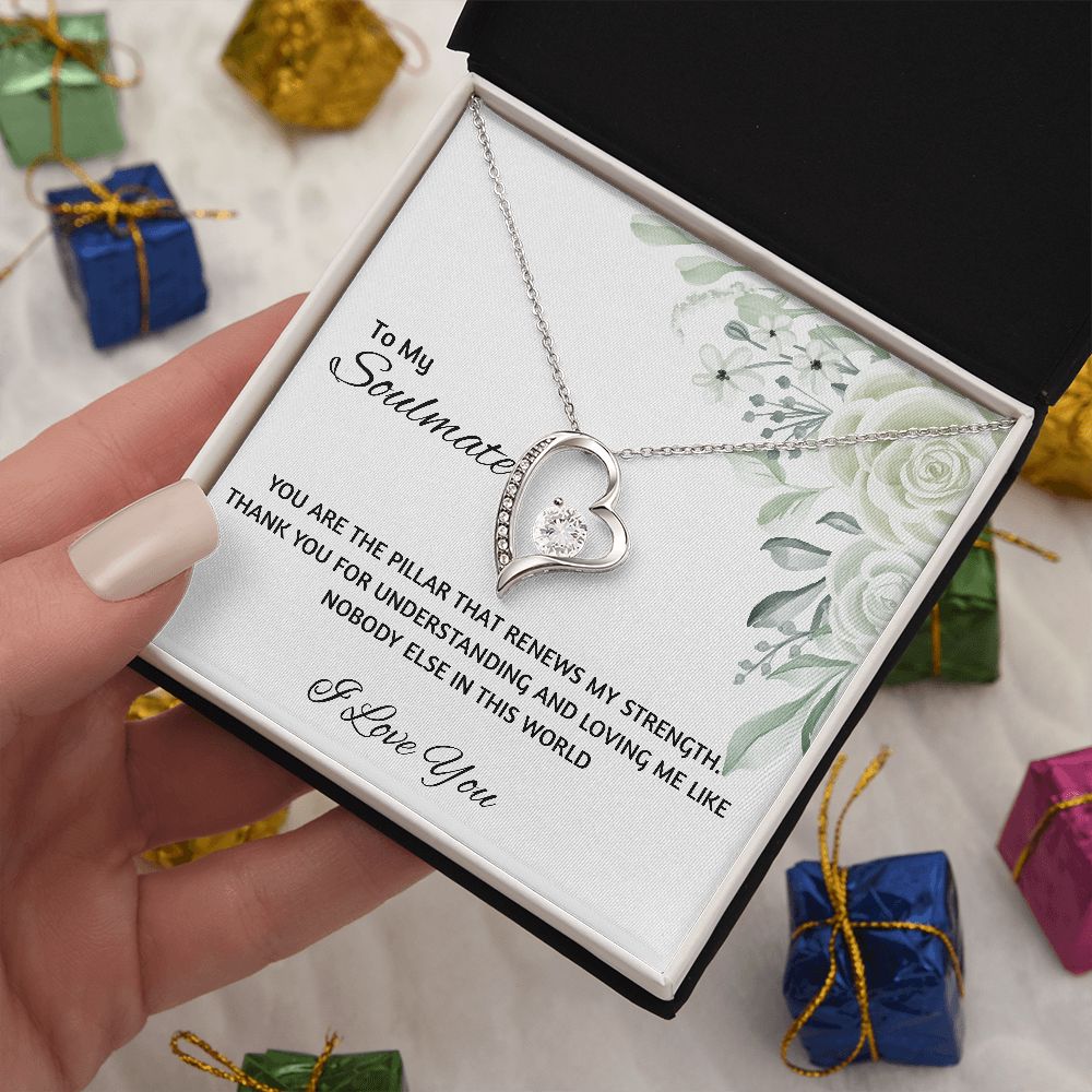 To My Soulmate | You Are The Pillar That Renews My Strength | Forever Love Necklace