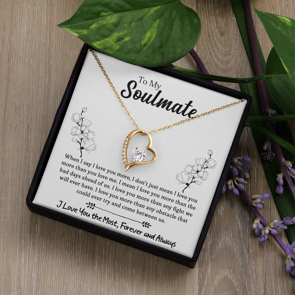 To My Soulmate | When I Say I Love You More | Forever Love Necklace