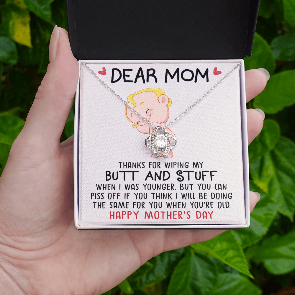Dear Mom | Thanks For Wiping | Love Knot Necklace