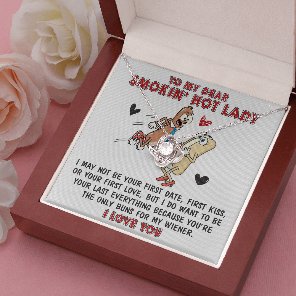 To My Dear Smokin' Hot Lady | Love Knot Necklace