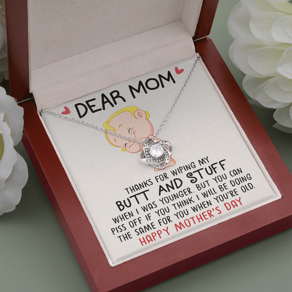 Dear Mom | Thanks For Wiping | Love Knot Necklace