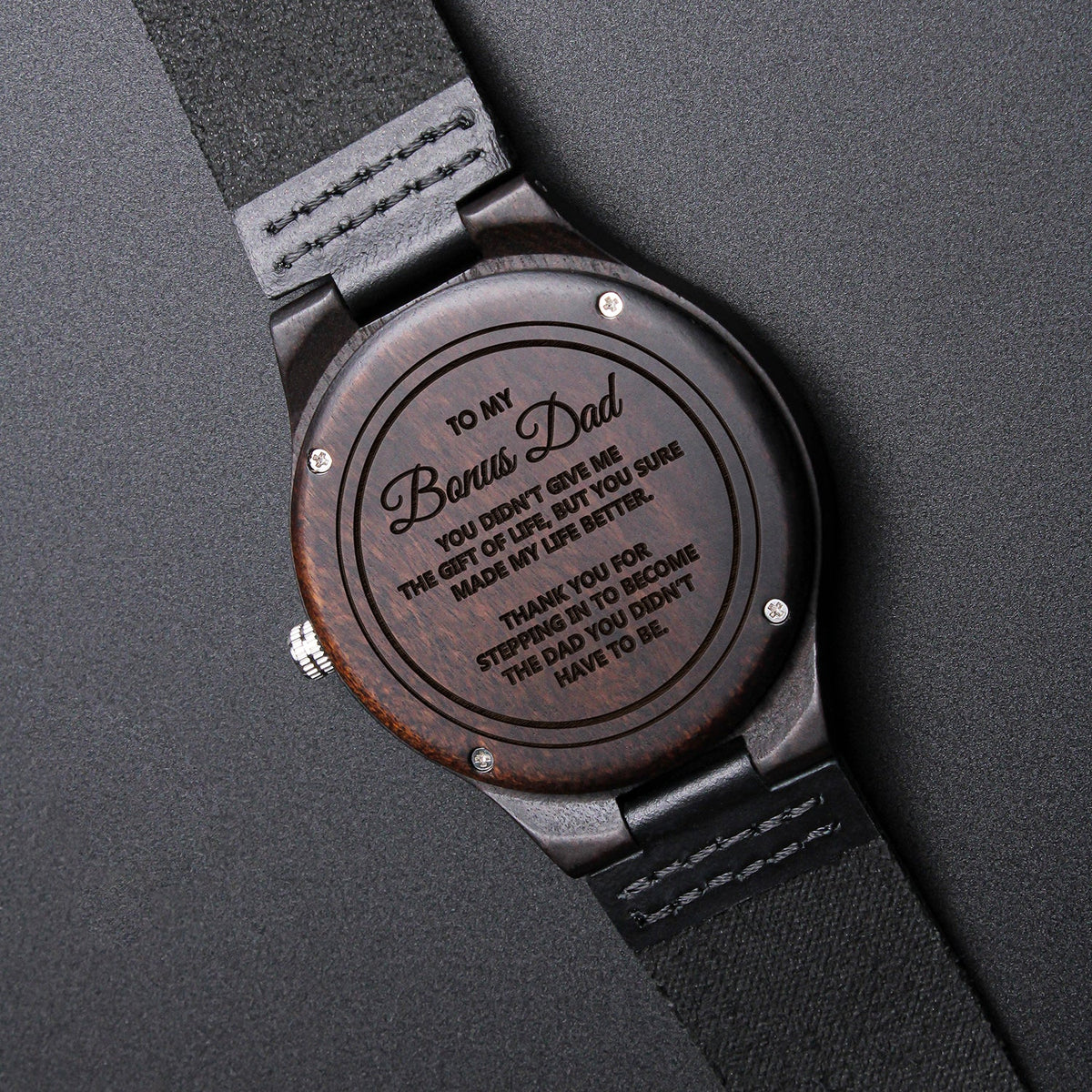 To My Bonus Dad | The Gift Of Life | Engraved Wooden Watch