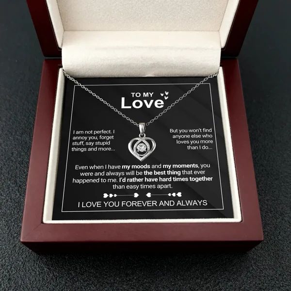 To My Love | I Am Not Perfect | Forever & Always Heart Necklace
