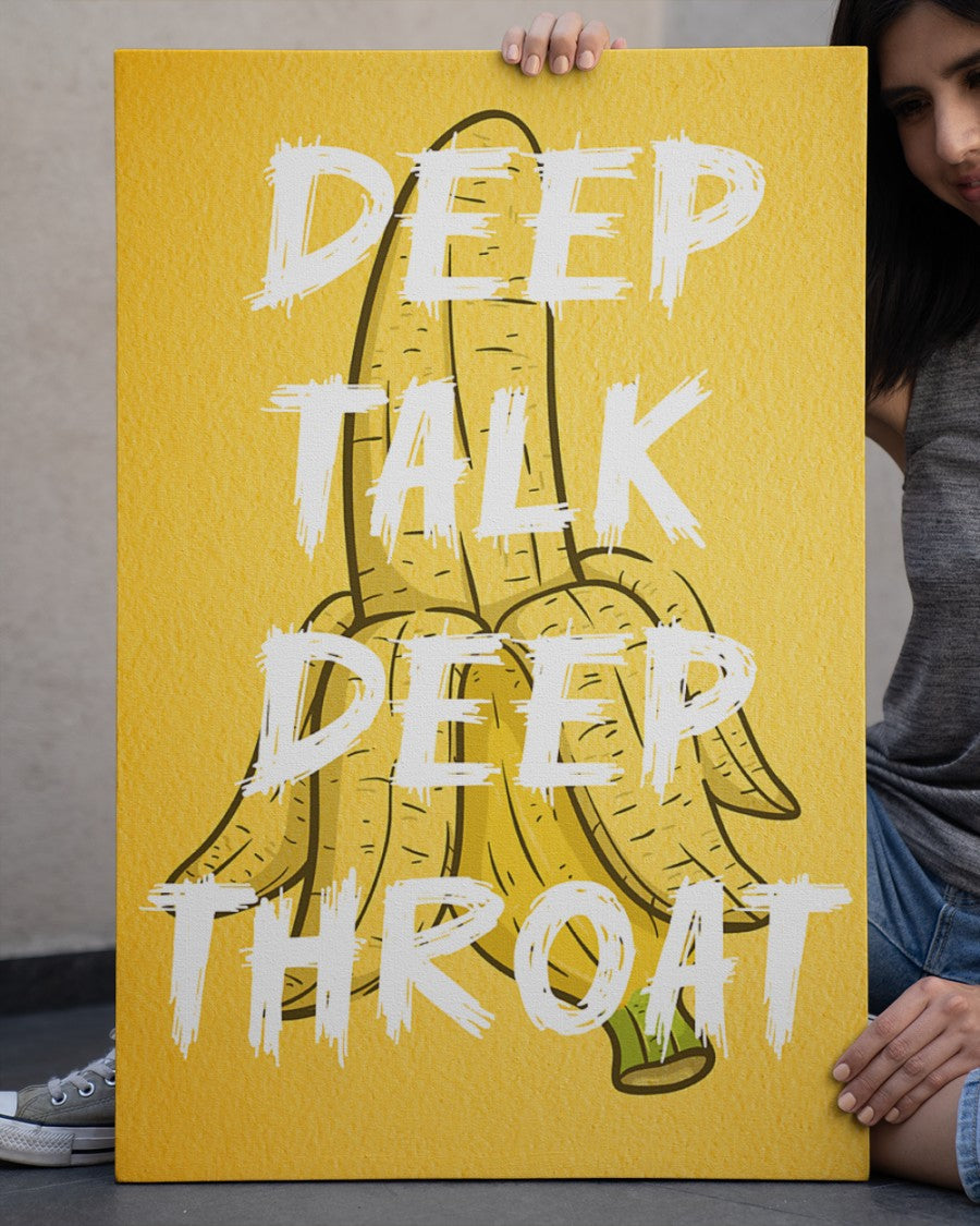 Deep Talk Deep Throat - Unique Canvas Art For Your Home