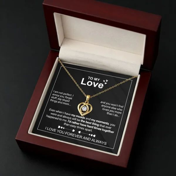 To My Love | I Am Not Perfect | Forever & Always Heart Necklace