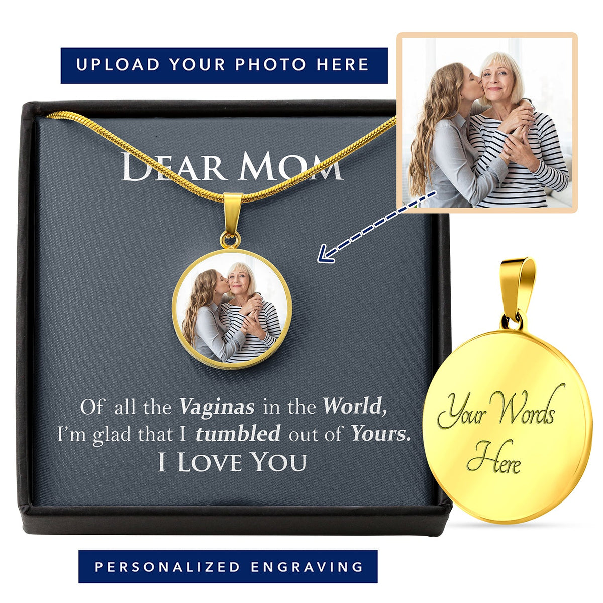 Dear Mom | Of all the Vaginas | Circle Pendant